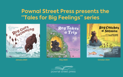 Pownal Street Press is excited to announce the three part book series “Tales for Big Feelings” by Lori Gard