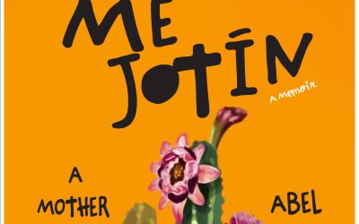 Publishing Announcement & Cover Reveal for “Don’t Call Me Jotín: A Mother & Son Journey” by Abel Olivas